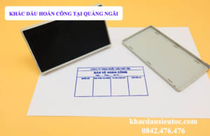 Khắc dấu hoàn công tại Quảng Ngãi