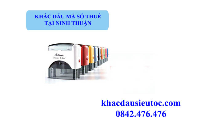 Khắc dấu mã số thuế tại Ninh Thuận