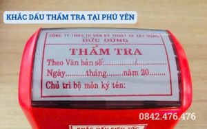 KHẮC DẤU THẨM TRA TẠI PHÚ YÊN