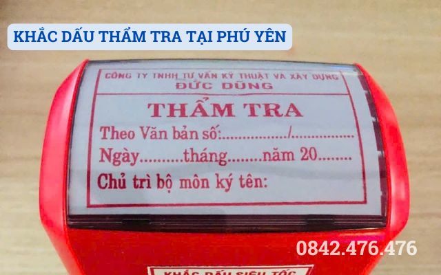 KHẮC DẤU THẨM TRA TẠI PHÚ YÊN