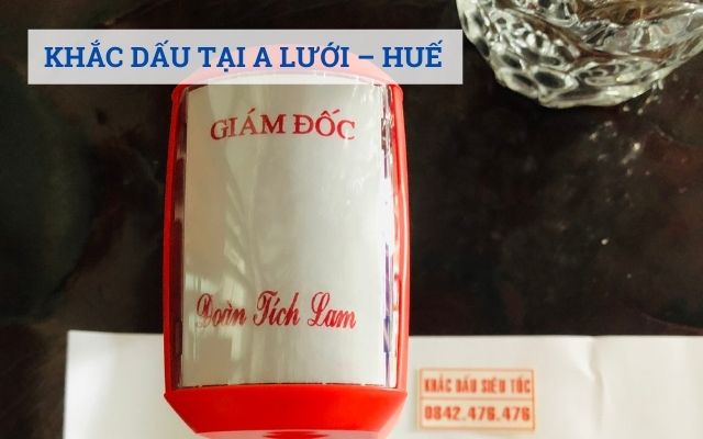 KHẮC DẤU TẠI A LƯỚI HUẾ