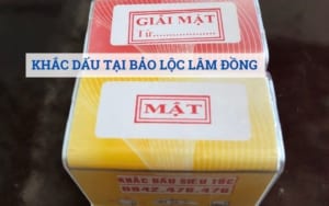 KHẮC DẤU TẠI BẢO LỘC LÂM ĐỒNG