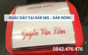 KHẮC DẤU TẠI ĐẮK MIL - ĐẮK NÔNG