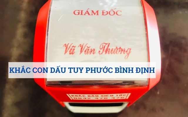 KHẮC CON DẤU TUY PHƯỚC BÌNH ĐỊNH