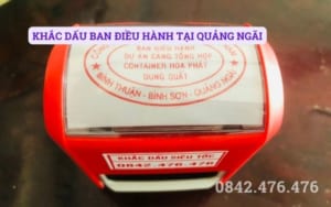 KHẮC DẤU BAN ĐIỀU HÀNH TẠI QUẢNG NGÃI