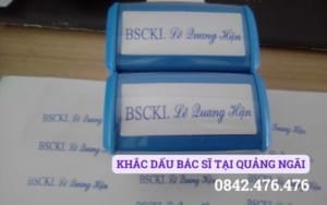 KHẮC DẤU BÁC SĨ TẠI QUẢNG NGÃI