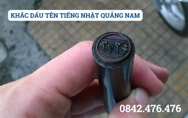 KHẮC DẤU TÊN TIẾNG NHẬT QUẢNG NAM