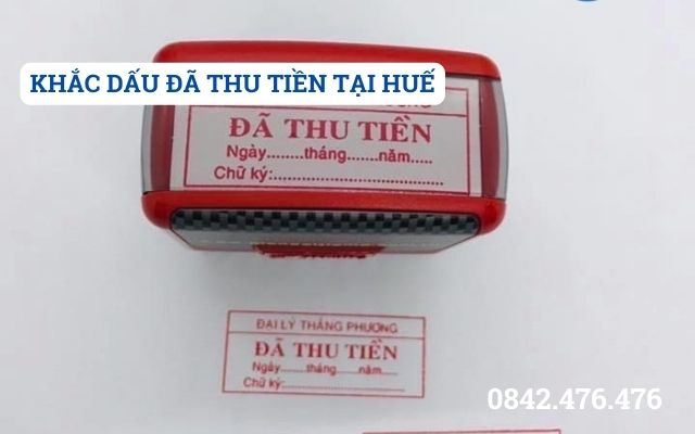 KHẮC DẤU ĐÃ THU TIỀN TẠI HUẾ