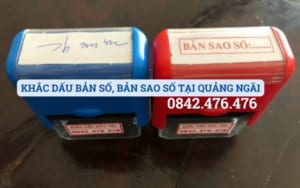 KHẮC DẤU BẢN SỐ, BẢN SAO SỐ TẠI QUẢNG NGÃI