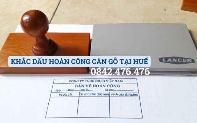 KHẮC DẤU HOÀN CÔNG CÁN GỖ TẠI HUẾ