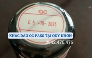 KHẮC DẤU QC PASS TẠI QUY NHƠN