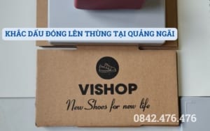 KHẮC DẤU ĐÓNG LÊN THÙNG TẠI QUẢNG NGÃI