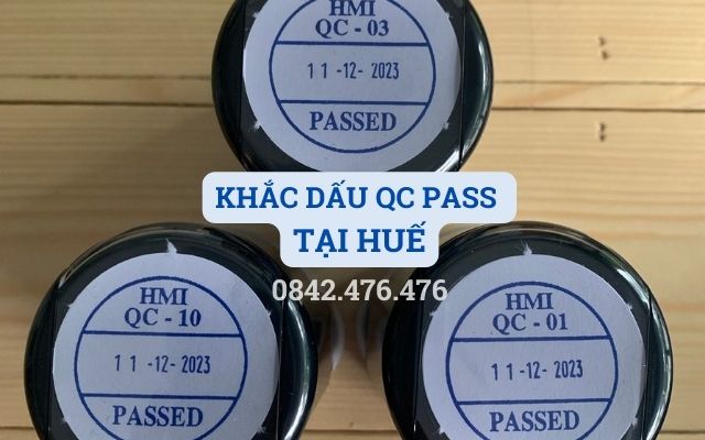 KHẮC DẤU QC PASS TẠI HUẾ