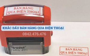 KHẮC DẤU BÁN HÀNG QUA ĐIỆN THOẠI