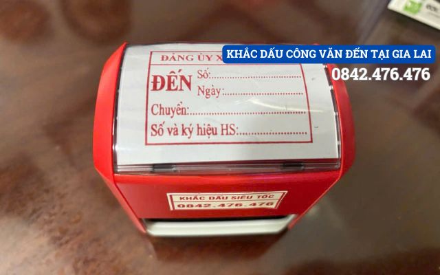 KHẮC DẤU CÔNG VĂN ĐẾN TẠI GIA LAI