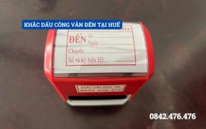 KHẮC DẤU CÔNG VĂN ĐẾN TẠI HUẾ