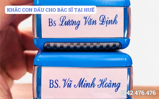 KHẮC CON DẤU CHO BÁC SĨ TẠI HUẾ