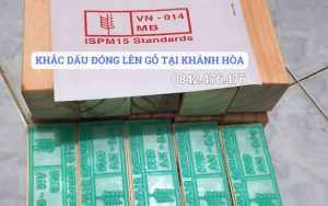 KHẮC DẤU ĐÓNG LÊN GỖ TẠI KHÁNH HÒA