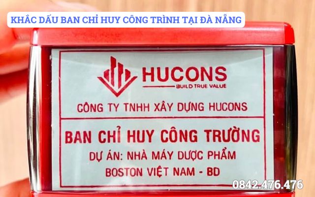 KHẮC DẤU BAN CHỈ HUY CÔNG TRÌNH TẠI ĐÀ NẴNG