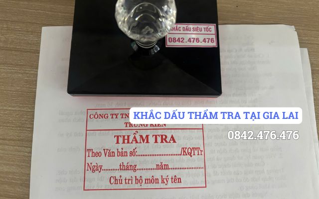 KHẮC DẤU THẨM TRA TẠI GIA LAI