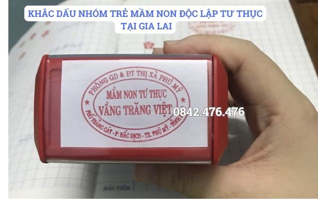 KHẮC DẤU NHÓM TRẺ MẦM NON ĐỘC LẬP TƯ THỤC TẠI GIA LAI