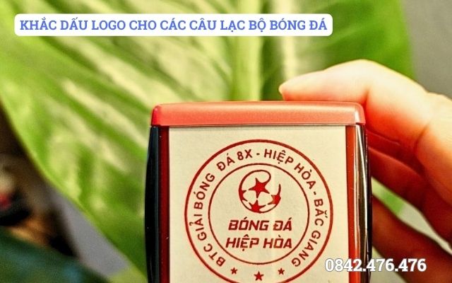 KHẮC DẤU LOGO CHO CÁC CÂU LẠC BỘ BÓNG ĐÁ